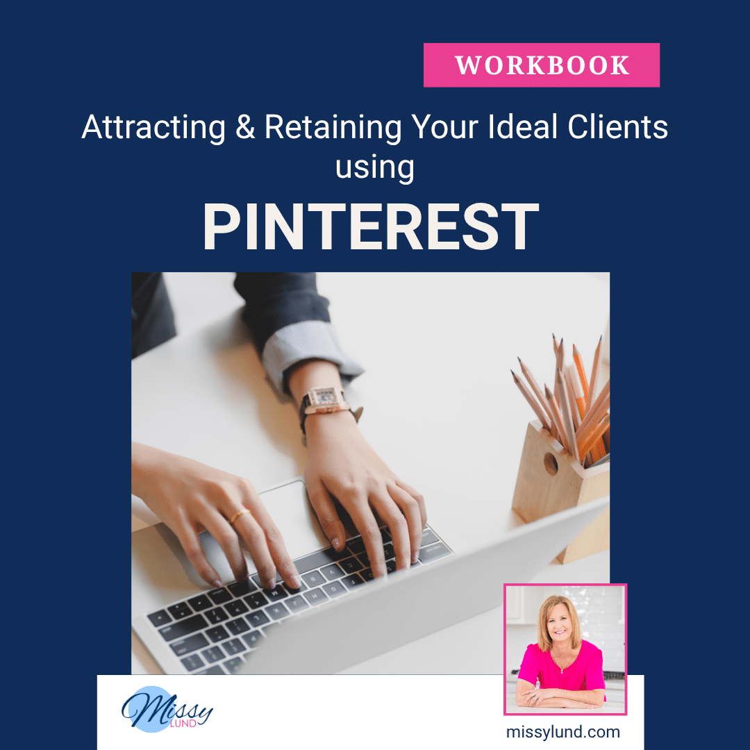 Attracting & Retaining Your Ideal Clients using Pinterest - Workbook