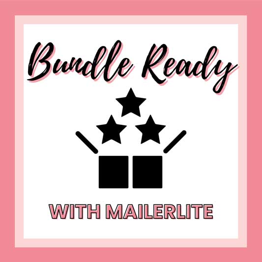 Bundle Ready With MailerLite